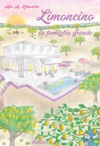 Vorderes Coverbild Limoncino la famiglia grande