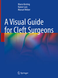 Vorderes Coverbild A Visual Guide for Cleft Surgeons