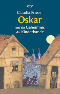 Vorderes Coverbild Oskar und das Geheimnis der Kinderbande