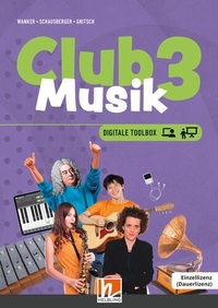 Vorderes Coverbild CLUB MUSIK 3 (Lehrplan 2023) | Digitale Toolbox EL