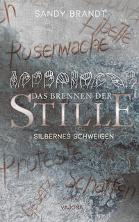 Vorderes Coverbild DAS BRENNEN DER STILLE - Silbernes Schweigen (Band 2)