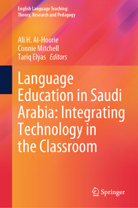 Vorderes Coverbild Language Education in Saudi Arabia: Integrating Technology in the Classroom