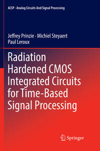 Vorderes Coverbild Radiation Hardened CMOS Integrated Circuits for Time-Based Signal Processing