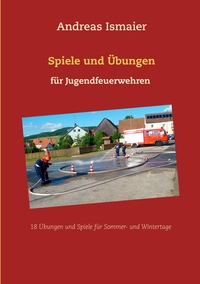 Vorderes Coverbild Spiele und Übungen für Jugendfeuerwehren