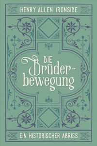 Vorderes Coverbild Die Brüderbewegung – Ein historischer Abriss
