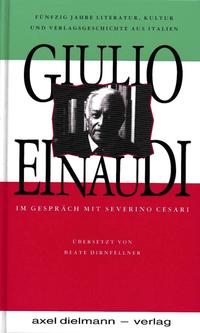 Vorderes Coverbild Guilio Einaudi im Gespräch mit Severino Cesari
