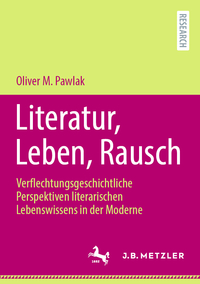 Vorderes Coverbild Literatur, Leben, Rausch