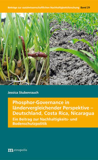 Vorderes Coverbild Phosphor-Governance in ländervergleichender Perspektive – Deutschland, Costa Rica, Nicaragua