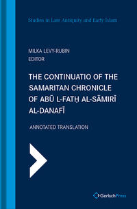 Vorderes Coverbild The Continuatio of the Samaritan Chronicle of Abu l-Fath al-Samiri al-Danafi