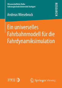Vorderes Coverbild Ein universelles Fahrbahnmodell für die Fahrdynamiksimulation