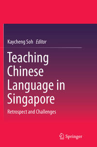 Vorderes Coverbild Teaching Chinese Language in Singapore