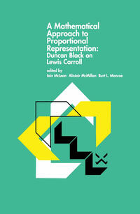Vorderes Coverbild A Mathematical Approach to Proportional Representation: Duncan Black on Lewis Carroll