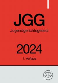 Vorderes Coverbild Jugendgerichtsgesetz - JGG 2024