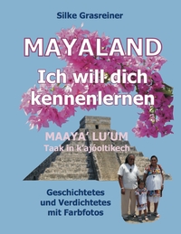 Vorderes Coverbild Mayaland: Ich will dich kennenlernen