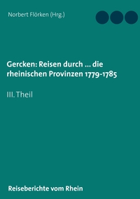 Vorderes Coverbild Gercken, Ph.W.: Reisen durch ... die rheinischen Provinzen 1779-1785