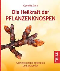 Vorderes Coverbild Die Heilkraft der Pflanzenknospen
