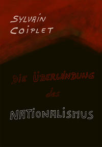 Vorderes Coverbild Die Überwindung des Nationalismus