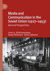 Vorderes Coverbild Media and Communication in the Soviet Union (1917–1953)