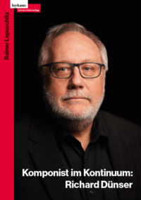 Vorderes Coverbild Richard Dünser: Komponist im Kontinuum