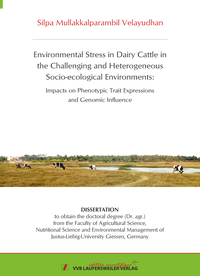 Vorderes Coverbild Environmental Stress in Dairy Cattle in the Challenging and Heterogeneous Socio-ecological Environments: Impacts on Phenotypic Trait Expressions and Genomic Influence
