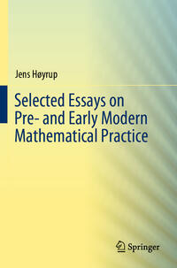 Vorderes Coverbild Selected Essays on Pre- and Early Modern Mathematical Practice
