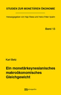 Vorderes Coverbild Ein monetärkeynesianisches makroökonomisches Gleichgewicht