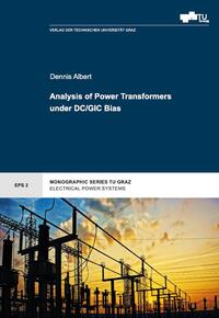 Vorderes Coverbild Analysis of Power Transformers under DC/GIC Bias