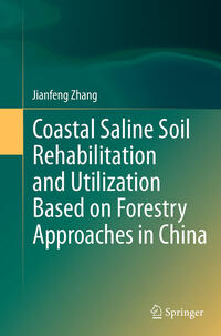 Vorderes Coverbild Coastal Saline Soil Rehabilitation and Utilization Based on Forestry Approaches in China