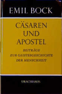 Vorderes Coverbild Beiträge zur Geistesgeschichte der Menschheit / Cäsaren und Apostel