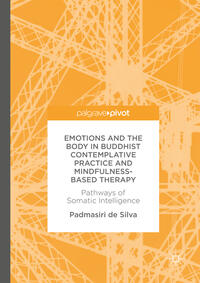 Vorderes Coverbild Emotions and The Body in Buddhist Contemplative Practice and Mindfulness-Based Therapy