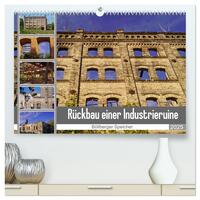 Vorderes Coverbild Rückbau einer Industrieruine - Böllberger Speicher (hochwertiger Premium Wandkalender 2025 DIN A2 quer), Kunstdruck in Hochglanz