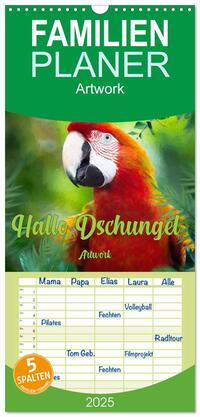Vorderes Coverbild Familienplaner 2025 - Hallo Dschungel - Artwork mit 5 Spalten (Wandkalender, 21 x 45 cm) CALVENDO