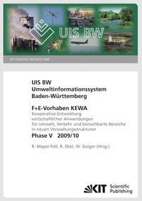 Vorderes Coverbild Umweltinformationssystem Baden-Württemberg : F+E-Vorhaben KEWA : Kooperative Entwicklung wirtschaftlicher Anwendungen für Umwelt, Verkehr und benachbarte Bereichein neuen Verwaltungsstrukturen ; Phase V, 2009/10