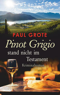 Vorderes Coverbild Pinot Grigio stand nicht im Testament