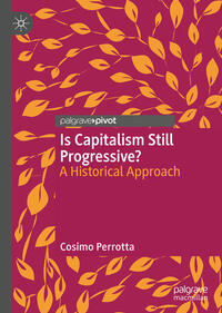 Vorderes Coverbild Is Capitalism Still Progressive?