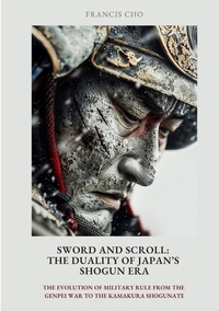 Vorderes Coverbild Sword and Scroll: The Duality of Japan’s Shogun Era