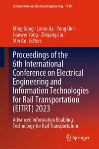 Vorderes Coverbild Proceedings of the 6th International Conference on Electrical Engineering and Information Technologies for Rail Transportation (EITRT) 2023