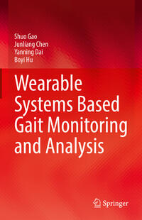 Vorderes Coverbild Wearable Systems Based Gait Monitoring and Analysis