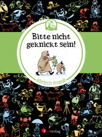 Vorderes Coverbild Vater und Sohn - Allerbeste Freunde: Bitte nicht geknickt sein!