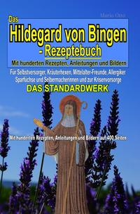 Vorderes Coverbild Das Hildegard von Bingen-Rezeptebuch - DAS STANDARDWERK