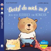 Vorderes Coverbild Baby Pixi (unkaputtbar) 75: Deckst du mich zu?