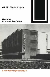 Vorderes Coverbild Gropius und das Bauhaus