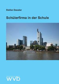 Vorderes Coverbild Schülerfirma in der Schule