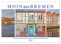Vorderes Coverbild Moin aus Bremen. Herzlich willkommen in unserem Dorf mit Straßenbahn (Wandkalender 2025 DIN A2 quer), CALVENDO Monatskalender