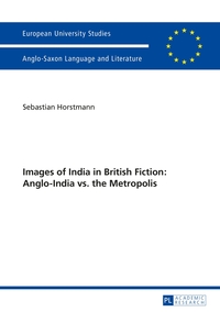 Vorderes Coverbild Images of India in British Fiction: Anglo-India vs. the Metropolis