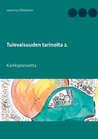 Vorderes Coverbild Tulevaisuuden tarinoita 2.