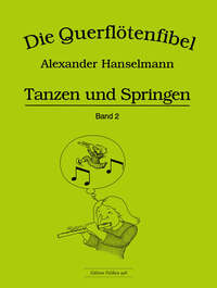 Vorderes Coverbild Querflötenfibel Band 2 - Tanzen und Springen