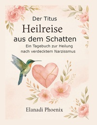 Vorderes Coverbild Der Titus - Heilreise aus dem Schatten