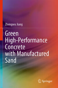 Vorderes Coverbild Green High-Performance Concrete with Manufactured Sand