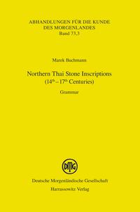 Vorderes Coverbild Northern Thai Stone Inscriptions (14th–17th Centuries)